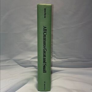 All creatures Great and small by James Herriot